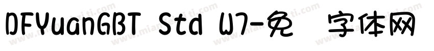 DFYuanGBT Std W7字体转换